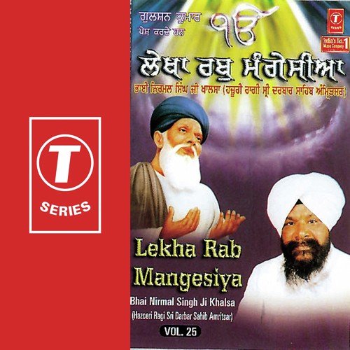 Lekha Rab Magesiya by a titleSongs performed by Bhai Nirmal Singh Ji-Hazoori Ragi Sri Darbar Saheb Amritsar class hrefhttp - Download on PagalFree