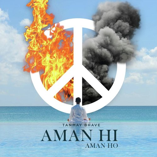 Aman Hi Aman Ho by Tanmay Bhave - Download on PagalFree
