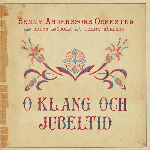 O klang och jubeltid by Benny Anderssons Orkester - Download on PagalFree