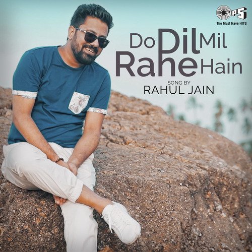 Do Dil Mil Rahe Hain By Rahul Jain by Jj Vyck - Download on PagalFree