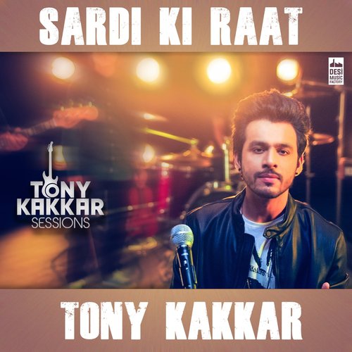 Sardi Ki Raat by Tony Kakkar - Download on PagalFree
