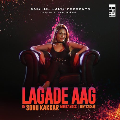 Lagade Aag by Tony Kakkar - Download on PagalFree