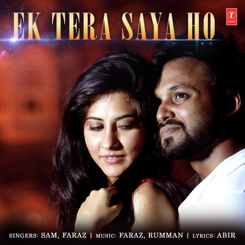 Ek Tera Saya Ho by Shez - Download on PagalFree
