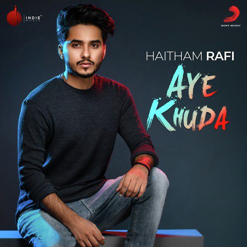 Aye Khuda by Haitham Rafi - Download on PagalFree