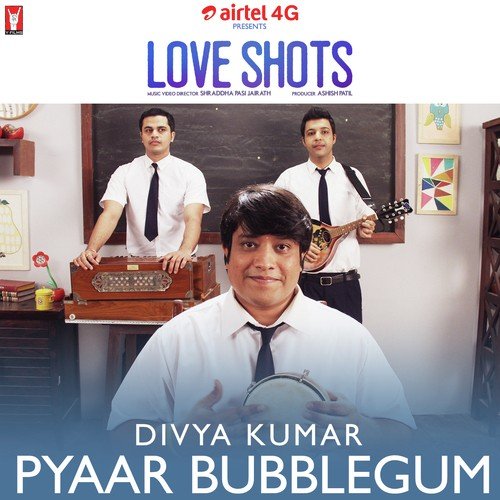 Love Shots - Pyaar Bubblegum by Divya Kumar - Download on PagalFree