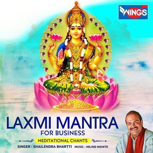 Laxmi Mantra by Shailendra Bharti - Download on PagalFree