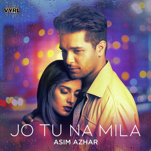 Jo Tu Na Mila by Arjun Kanungo, Momina Mustehsan - Download on PagalFree