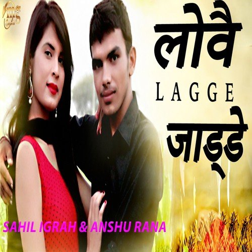 Lovve Lagge Jadde by Sahil Igrah, Anshu Rana - Download on PagalFree