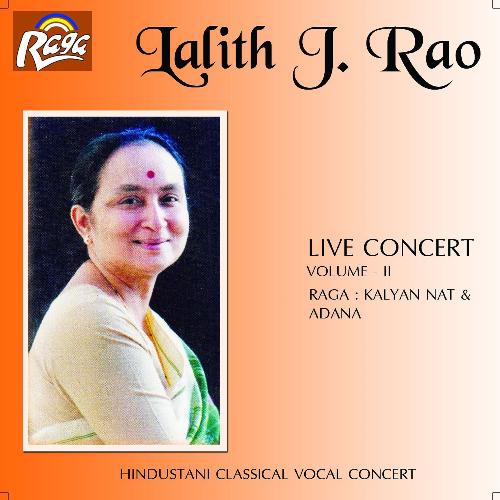Raga Kalyan Nat (Sarnat) - Vilambit Ektaal - Saajan Gar Bayin - Drut Teentaal - Javoji Tum Javo (Live) by Lalith J. Rao, Baban Manjerekar, Gurudas Borkar - Download on PagalFree