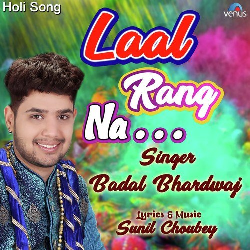 Laal Rang Na by Badal Bhardwaj - Download on PagalFree
