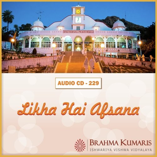 Likha Hai Afasana Humne by Brahma Kumaris - Download on PagalFree