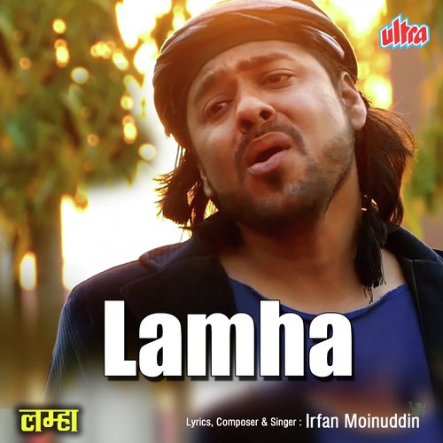 Lamha by Irfan Moinuddin - Download on PagalFree