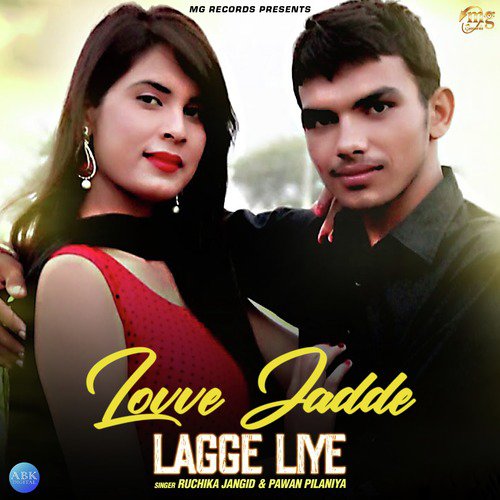 Lovve Jadde Lagge Liye by Ruchika Jangid, Pawan Pilaniya - Download on PagalFree
