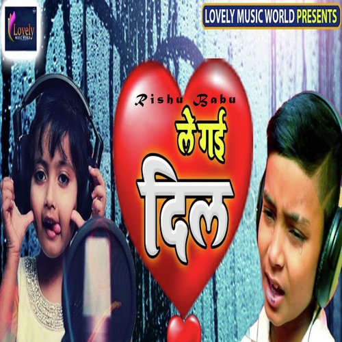 Le Gayi Dil by Rishu Babu - Download on PagalFree