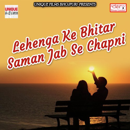 Lehenga Ke Bhitar Saman Jab Se Chapni by Various Artists - Download on PagalFree