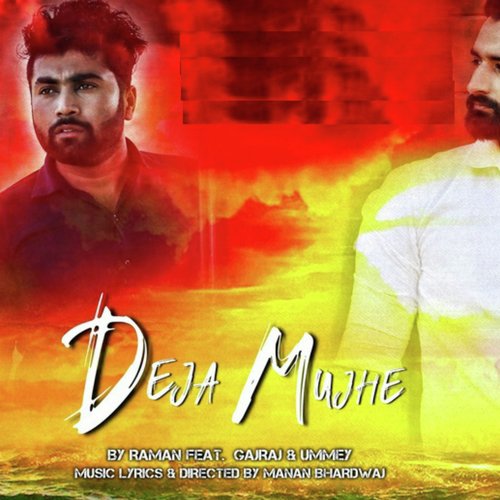 Deja Mujhe by Himani Kapoor - Download on PagalFree