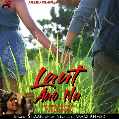 Laut Aao Na by Shaan - Download on PagalFree
