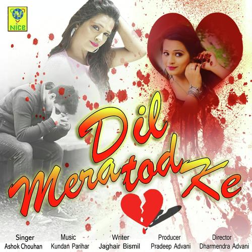 Dil Mera Tod Ke by Nadeem, Somya - Download on PagalFree