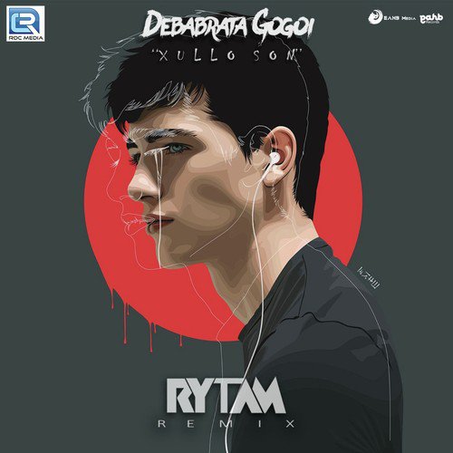 Xullo Son Rytam Remix by Rytam, Debabrata Gogoi - Download on PagalFree