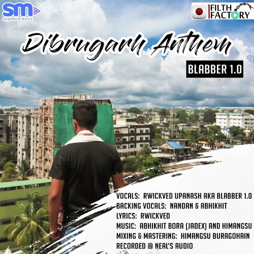Dibrugarh Anthem by Rytam, Debabrata Gogoi - Download on PagalFree