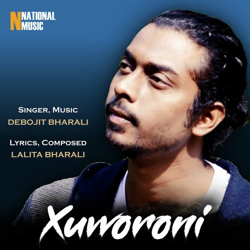 Xuworoni by Debojit Bharali - Download on PagalFree