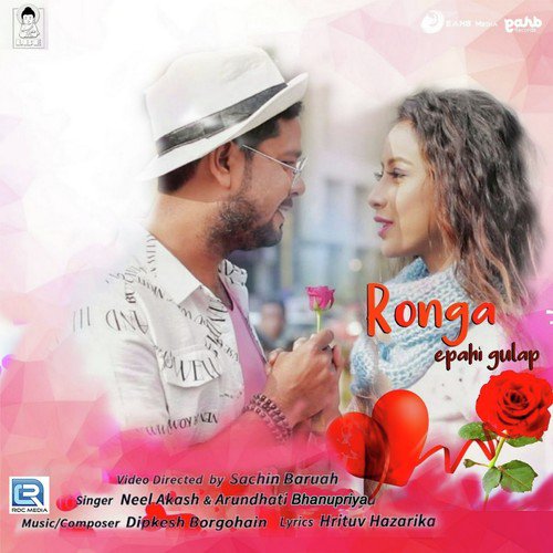 Ronga Epahi Gulap by Satabdi Borah, Neel Akash - Download on PagalFree
