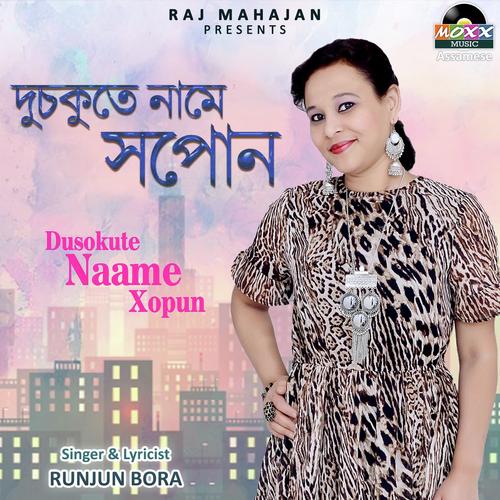 Dusokute Naame Xopun by Kallol Borthakur - Download on PagalFree
