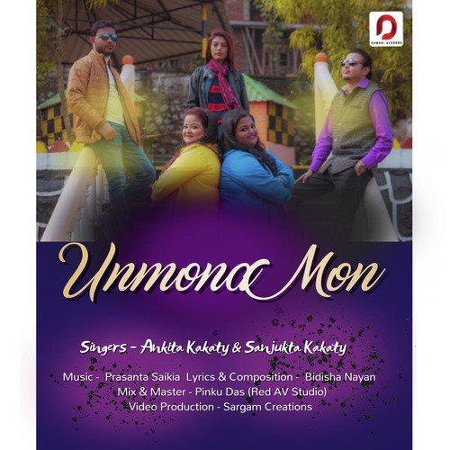Unmona Mon by Ankita Kakaty, Sanjukta Kakaty - Download on PagalFree