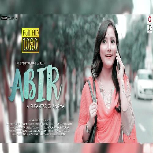 Abir by Sudeepta R. Singha, Deepjyoti Barman - Download on PagalFree