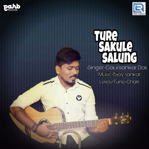 Ture Sakule Salung by Gaurisankar Das - Download on PagalFree