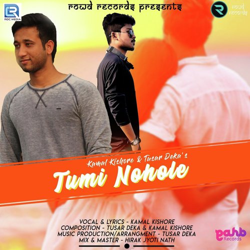 Tumi Nohole by Tusar Deka, Kamal Kishore - Download on PagalFree