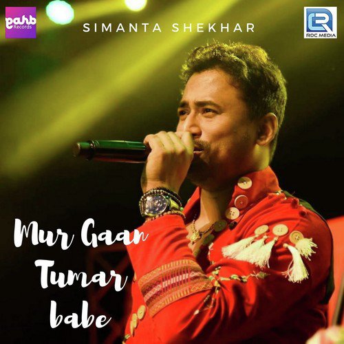 Mur Gaan Tumar Babe by Simanta Shekhar - Download on PagalFree