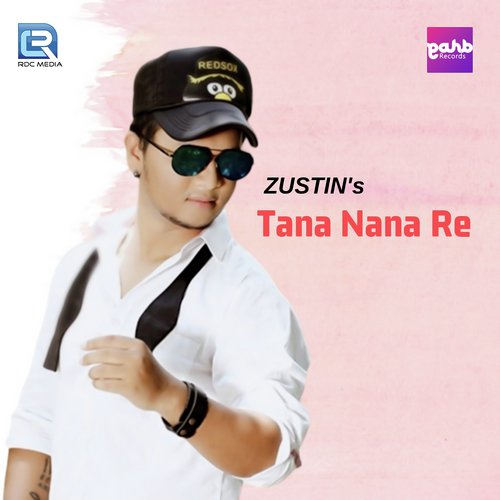 Tana Nana Re by Zustin - Download on PagalFree