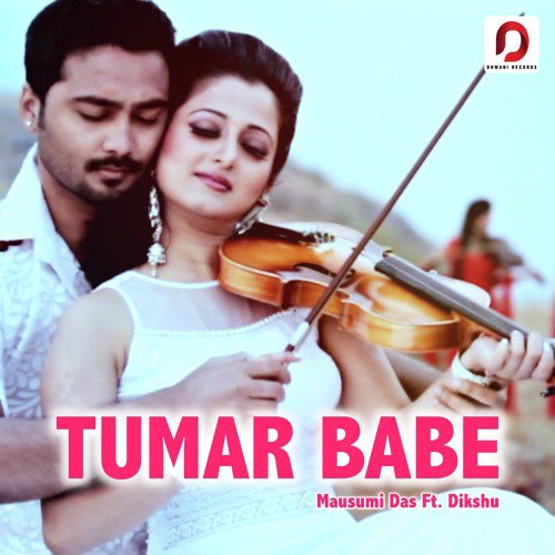 Tumar Babe by Mausumi Das, Dikshu Sarma - Download on PagalFree