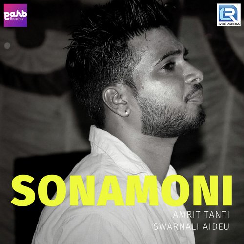 Sonamoni by Amrit Tanti, Swarnali Aideu - Download on PagalFree