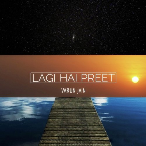Lagi Hai Preet by Varun Jain - Download on PagalFree