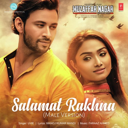 Salamat Rakhna (Male Version) From Muzaffar Nagar - The Burning Love by DJ Rulz, Aneesh Solomon - Download on PagalFree