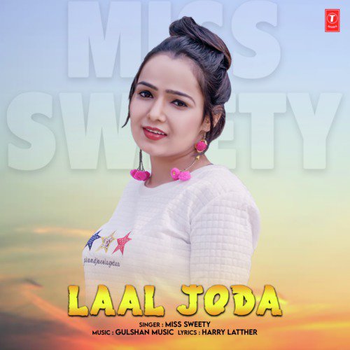 Laal Joda by Miss Sweety, Gulshan Music - Download on PagalFree