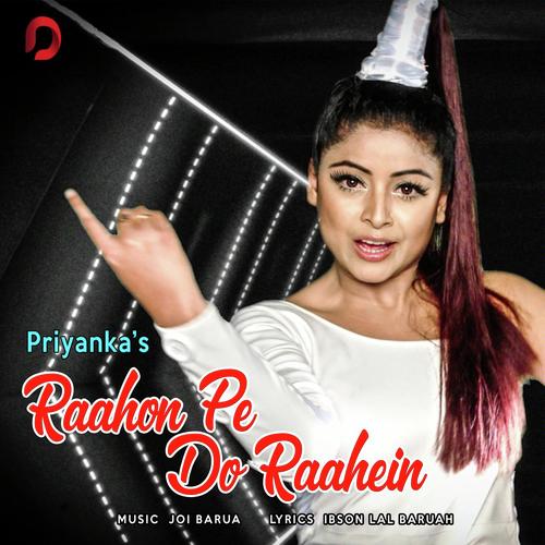 Raahon Pe Do Raahein by Priyanka Bharali - Download on PagalFree