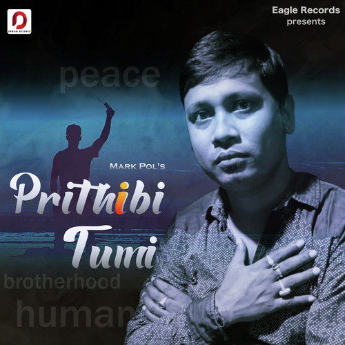Prithibi Tumi by Mark Pol - Download on PagalFree