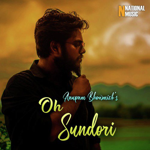 Oh Sundori by Anupam Bhowmick - Download on PagalFree