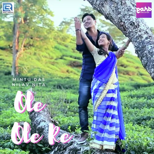 Ole Ole Re by Mintu Das, Nilav Nita - Download on PagalFree