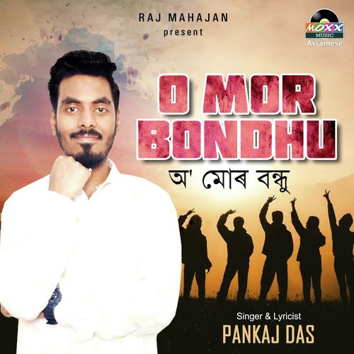 O Mor Bondhu by Pankaj Das - Download on PagalFree