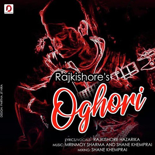 Oghori by Rajkishore Hazarika - Download on PagalFree