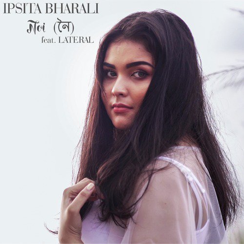 Noi by Ipsita Bharali, Lateral - Download on PagalFree