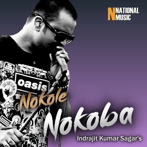 Nokole Nokoba by Indrajit Kumar Sagar, Mallika Saikia - Download on PagalFree