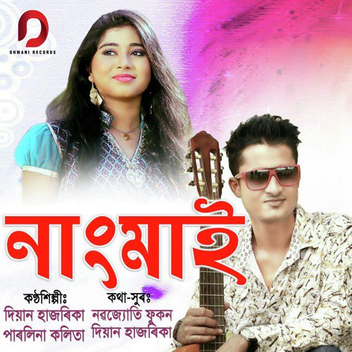 Nangmai by Diyan Hazarika, Parlina Kalita - Download on PagalFree