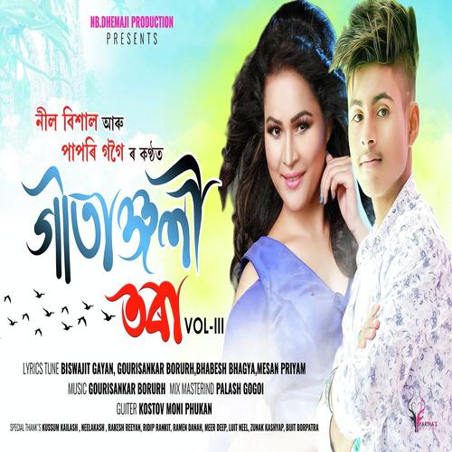 Geetanjali by Neel Bishal, Papori Gogoi, Papori Gogoi - Download on PagalFree
