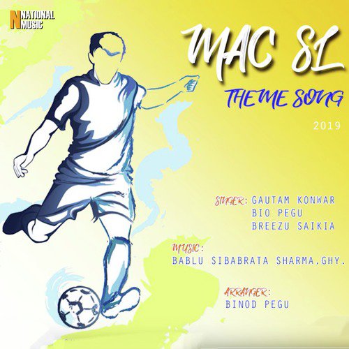 Mac Sl Theme Song by Gautam Konwar, Breezu Saikia, Bio Pegu - Download on PagalFree