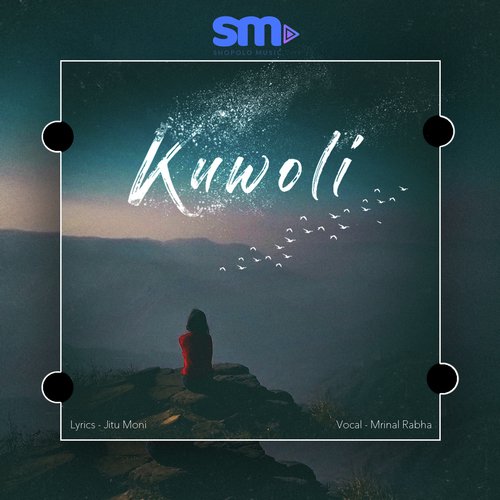 Kuwoli by Nilotpal Bora, Papon - Download on PagalFree